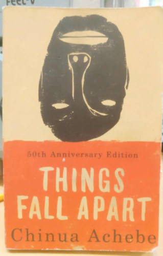 Chinua Achebe: Things Fall Apart idegen
