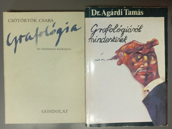 Csötörtök Csaba, Dr. Agárdi Tamás: Grafológia - Az íráselemzés kézikönyve + Grafológiáról mindenkinek (2mű) antikvár