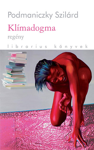Podmaniczky Szilárd: Klímadogma antikvár