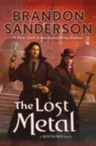 Sanderson, Brandon: The Lost Metal idegen