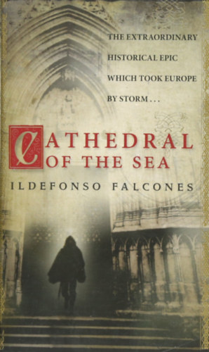Ildefonso Falcones: Cathedral of the Sea antikvár