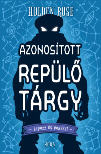 Holden Rose: Azonosított repülő tárgy antikvár