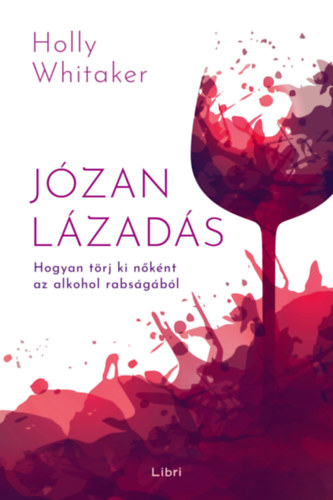 Holly Whitaker: Józan lázadás e-Könyv