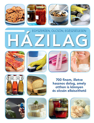 Egyszerűen, olcsón, egészségesen házilag antikvár