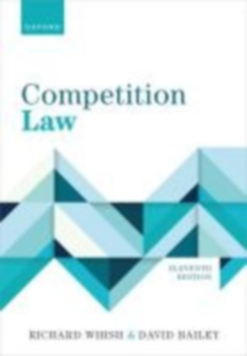 Whish, Richard - Bailey, David: Competition Law idegen