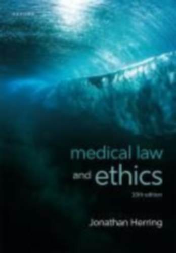Herring, Jonathan: Medical Law and Ethics idegen
