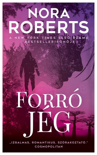 Forró jég – Nora Roberts