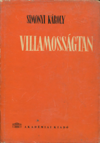 Simonyi Károly: Villamosságtan antikvár