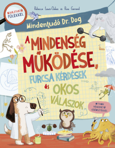Rebecca Lewis-Oakes: Mindentudó Dr. Dog - A Mindenség működése, furcsa kérdések és okos válaszok könyv