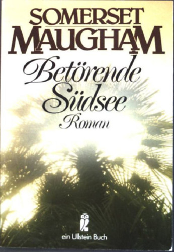 Somerset Maugham: Betörende Südsee antikvár