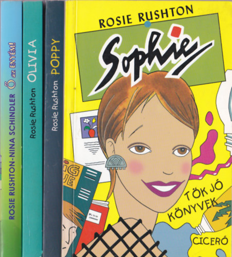 Rosie Rushton: Tök jó könyvcsomag 4 db: Sophie; Poppy; Olivia; Ő az enyém! antikvár