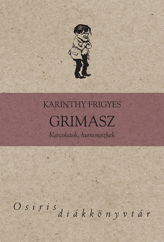 Karinthy Frigyes: Grimasz könyv