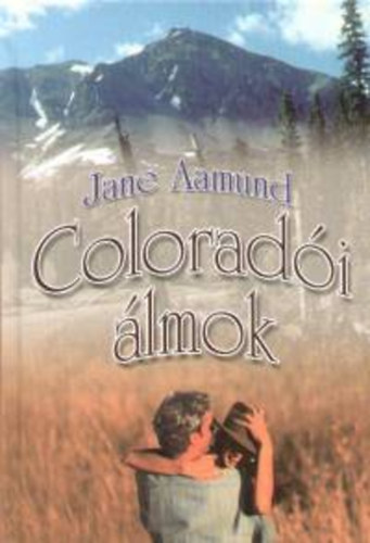 Jane Aamund: Coloradói álmok könyv