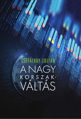 Cséfalvay Zoltán: A nagy korszakváltás antikvár