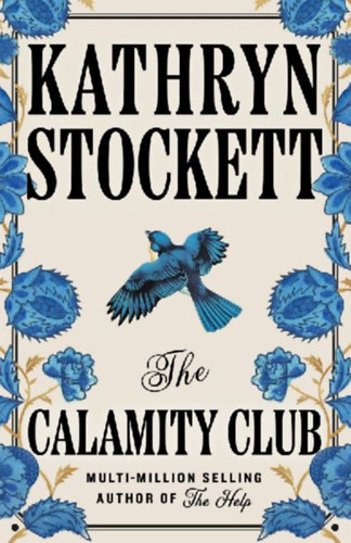 Stockett, Kathryn: The Calamity Club idegen