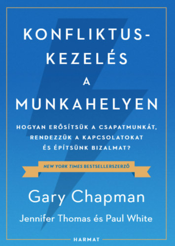 Gary Chapman, Jennifer Thomas, Paul White: Konfliktuskezelés a munkahelyen antikvár