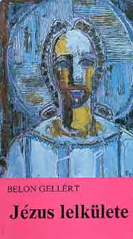 Belon Gellért: Jézus lelkülete antikvár