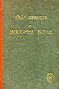 Fülöp Zsigmond: A bölcsek köve antikvár