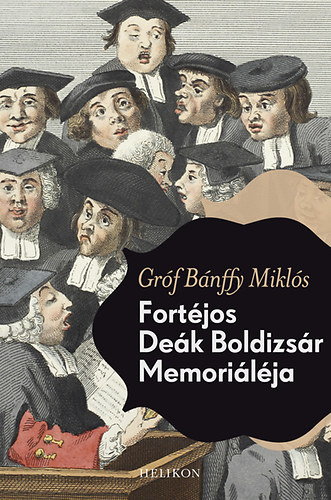 Bánffy Miklós: Fortéjos Deák Boldizsár Memoriáléja könyv
