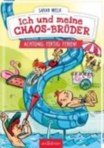 Welk, Sarah: Ich und meine Chaos-Brüder - Achtung, fertig, Ferien! (Ich und meine Chaos-Brüder 4) idegen