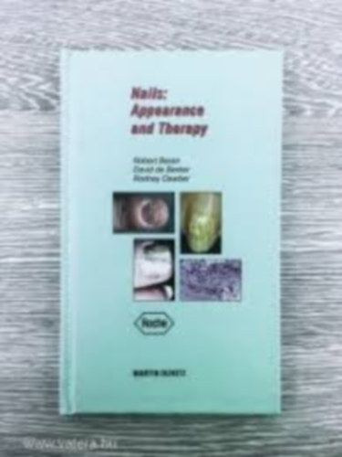 Robert Baran, David de Berker, Rodney Dawber: Nails: Appearance And Therapy antikvár