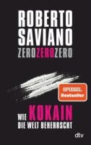 Saviano, Roberto: ZeroZeroZero idegen