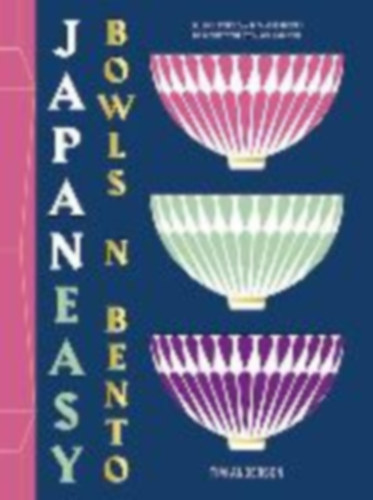 Anderson, Tim: JapanEasy Bowls & Bento idegen