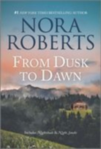 Roberts, Nora: From Dusk to Dawn idegen