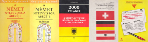 Tamássyné dr. Bíró Magda Gáspár Irma, Tamássyné dr. Bíró Magda Gáspár Irma, Dr. Babári Ernő Dr. Babári Ernőné, Bedő Éva, Dr. Szalai Elek: 5 db német nyelvkönyv nyelvvizsgához: A német nyelvvizsga ábécéje -Írásbeli +  A német nyelvvizsga ábécéje -Szóbeli + Segédkönyv az alapfokú 'B' típusú német nyelvvizsgákhoz + antikvár