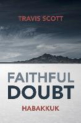 Scott, Travis: Faithful Doubt idegen