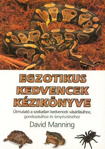 David Manning: Egzotikus kedvencek kézikönyve könyv