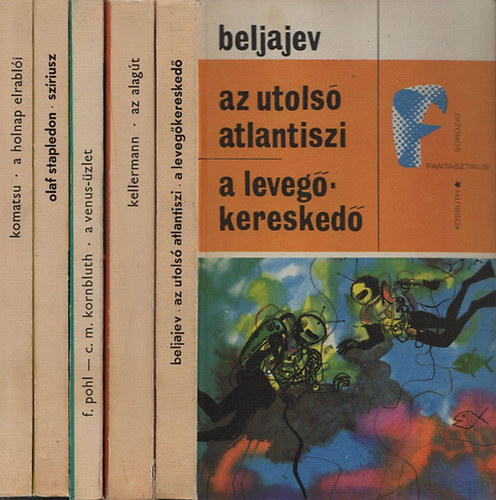 Beljajev; Kellermann; F. Pohl - C. M. Kornbluth; Stapledon; Komatsu; A.C. Clarke; Michael Crichton; Sam J. Lundwall; Kir. Bulicsov; Csernai Zoltán; Jemcev, M.-Parnov, J.; A. Norton: "Kossuth" fantasztikus könyvek(12db.):Az utolsó atlantiszi-A levegőkereskedő+Az alagút+A Venus-üzlet+Szíriusz+A holnap elrablói+Holdrengés+Az átprogramozott ember+Visszatérés a Földre-Alice világa+Az utolsó háború+... könyv