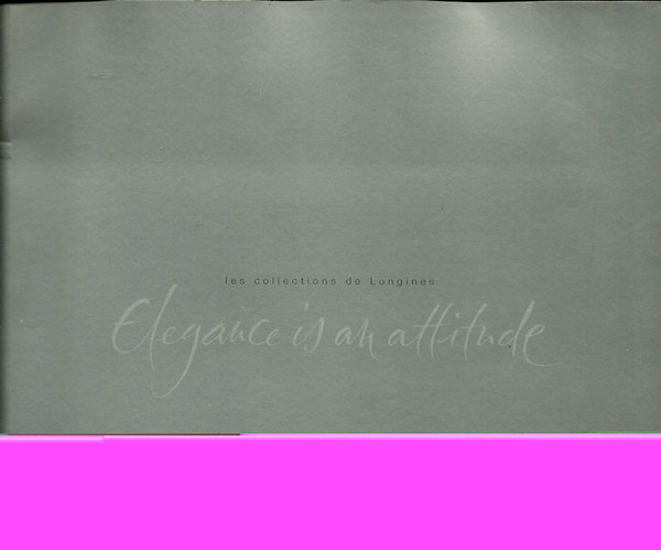 les collections de Longines - Elegance is au attitude antikvár