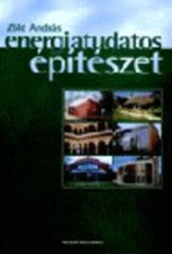 Zöld András: Energiatudatos építészet antikvár