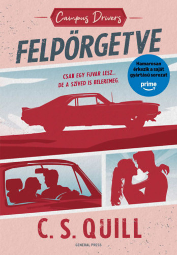 C. S. Quill: Campus Drivers - Felpörgetve könyv