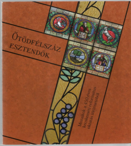 Kiss zsuzsanna (szerk.): Ötödfélszáz esztendők - Mozaikok a 450 éves kecskeméti református oktatás történetéből (CD melléklettel) antikvár