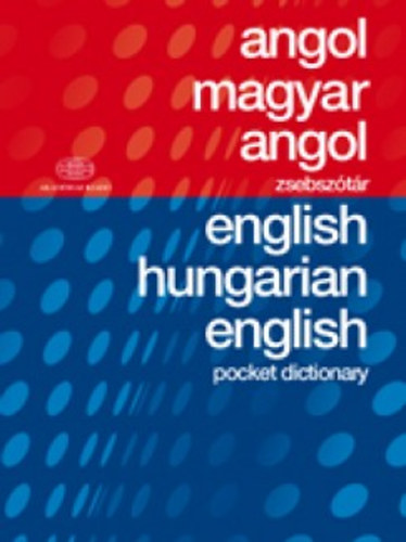 Nicholas Bodoczky (Szerk.); Gráf Zoltán Benedek (Szerk.); Mihály Árpád (Szerk.); Szentgyörgyi Szilárd (Szerk.); Tóth Erzsébet (Szerk.): Angol-magyar-angol zsebszótár könyv