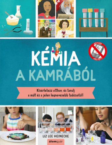Liz Lee Heinecke: Kémia a kamrából könyv