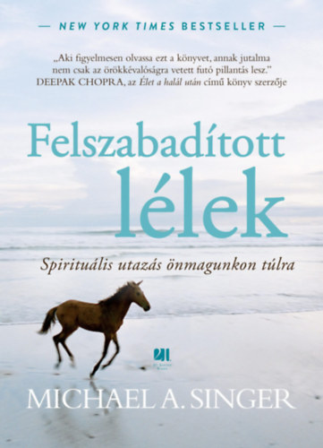 Michael A. Singer: Felszabadított lélek könyv
