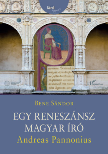 Bene Sándor: Egy reneszánsz magyar író: Andreas Pannonius könyv