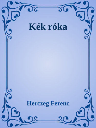 Herczeg Ferenc: Kék róka e-Könyv