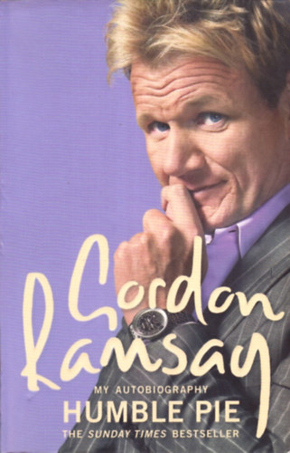Gordon Ramsay: Humble Pie - Gordon Ramsay Autobiography antikvár