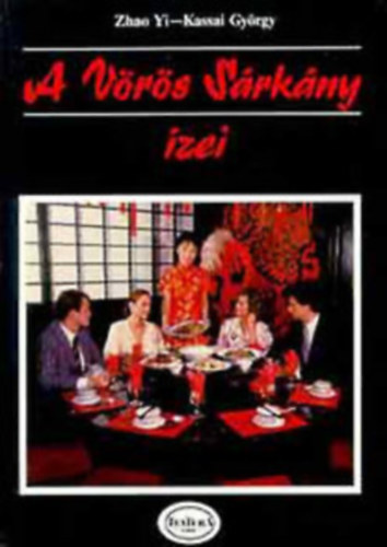 Zhao Yi-Kassai György, Terebess Gábor: A vörös sárkány ízei antikvár