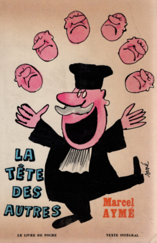 Marcel Aymé: La tête des autres idegen