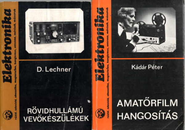 Boriszov-Frolov, Kádár Péter: 3 db Elektronika sor könyv: Egyszerű mérőkészülékek amatőröknek, Amatőrfilm hangosítás, Rövidhullámú vevőkészülékek antikvár