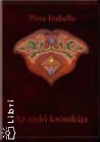 Pista Izabella: Az erdő krónikája antikvár