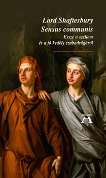 Lord Shaftesbury: Sensus communis könyv