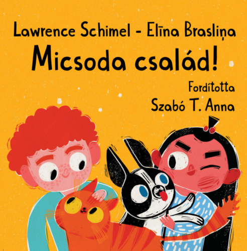 Lawrence Schimmel: Micsoda család! antikvár