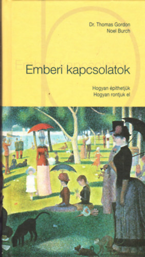 Noel Burch; Dr. Thomas Gordon: Emberi kapcsolatok könyv