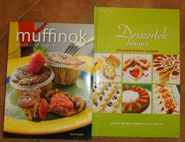Korpádi Péter-Patyi Árpád: 2 könyv a süüteményekről: Muffin, Desszertek könyve antikvár